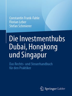 cover image of Die Investmenthubs Dubai, Hongkong und Singapur